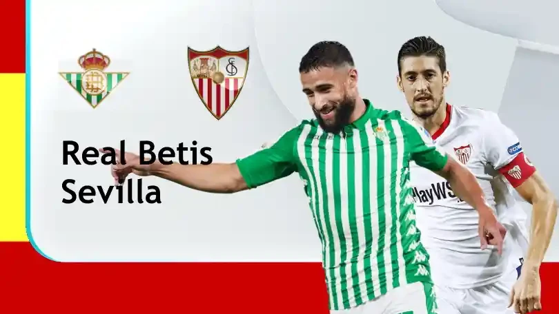 ONE88 Nhận định bóng đá – VĐQG Tây Ban Nha – Real Betis vs Sevilla – 22h15 02/01/2021: Derby cân não