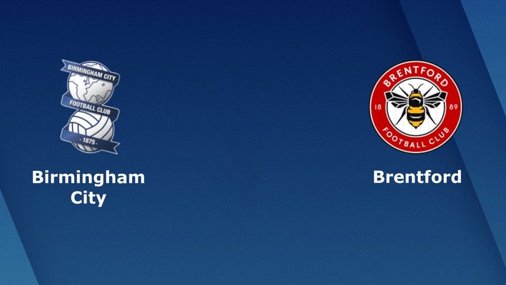 ONE88 Nhận định bóng đá - Anh - Birmingham vs Brentford - 22h00 15/02/2020