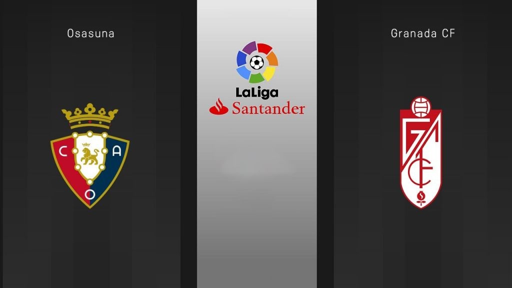 ONE88 Nhận định bóng đá Granada CF vs Osasuna - 02h00 19/10/2019