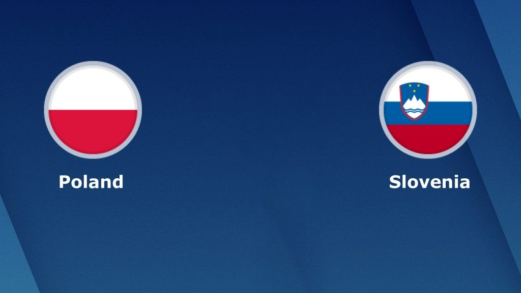 ONE88 Nhận định bóng đá Ba Lan vs Slovenia - 02h45 20/11/2019