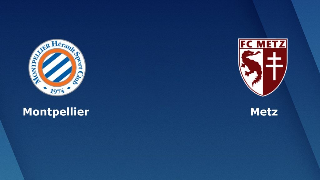 ONE88 Nhận định bóng đá - Pháp - Montpellier vs Metz - 01h00 06/02/2020