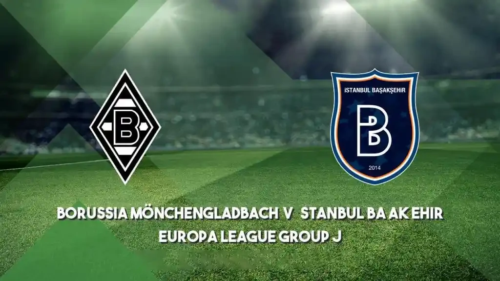ONE88 Nhận định bóng đá Monchengladbach vs Istanbul Basaksehir - 03h00 13/12/2019