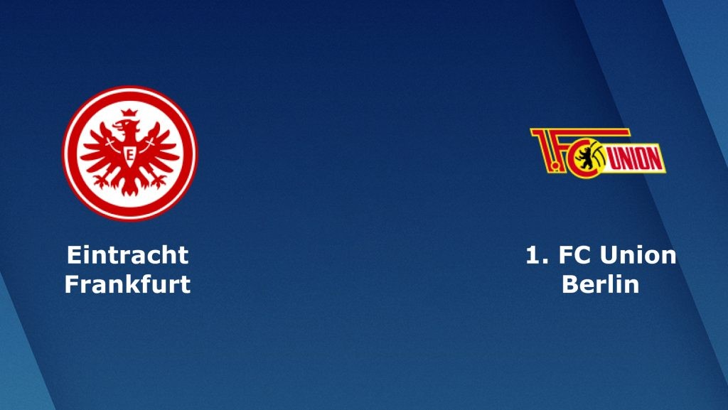 ONE88 Nhận định bóng đá - Đức - Eintracht Frankfurt vs Union Berlin - 02h30 25/02/2020