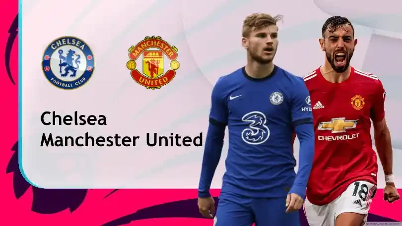 ONE88 Nhận định bóng đá – Ngoại hạng Anh – Chelsea vs Manchester United – 23h30 28/02/2021: Khó khăn chờ The Blues