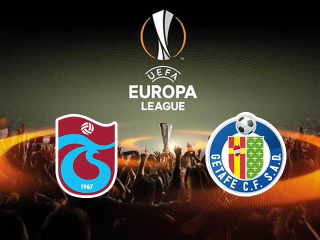 ONE88 Nhận định bóng đá Trabzonspor vs Getafe - 22h50 28/11/2019