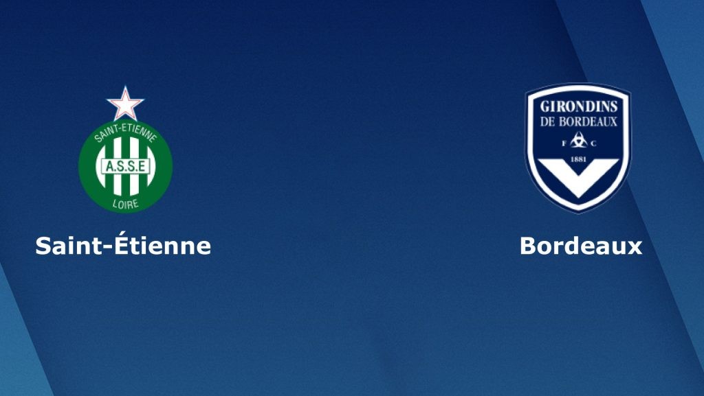 ONE88 Nhận định bóng đá - Pháp - Saint Etienne vs Bordeaux - 21h00 08/03/2020