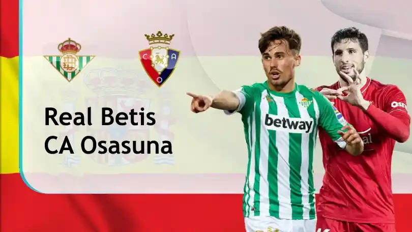 ONE88 Nhận định bóng đá – VĐQG Tây Ban Nha – Real Betis vs Osasuna – 03h00 02/02/2021: Chủ nhà trọn niềm vui