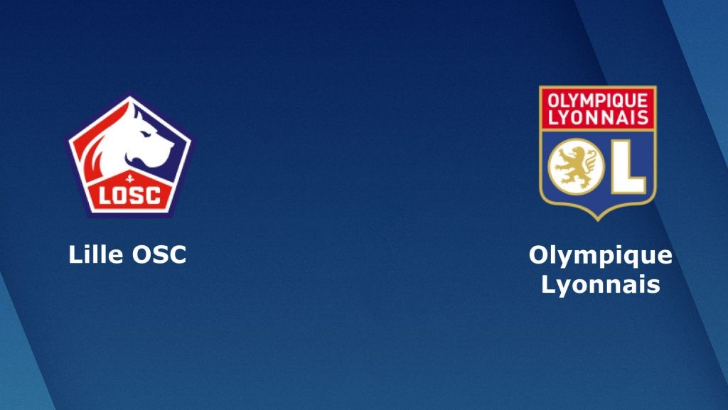 ONE88 Nhận định bóng đá - Pháp - Lille vs Lyon - 03h00 09/03/2020