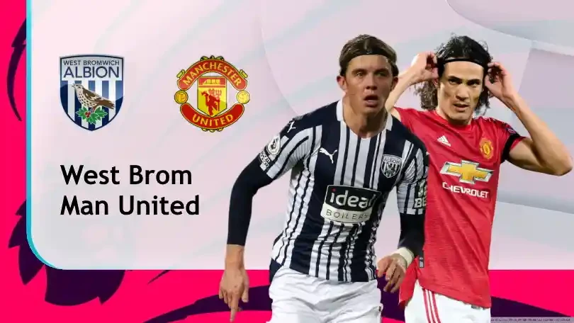 ONE88 Nhận định bóng đá – Ngoại hạng Anh – West Brom vs Manchester United – 21h00 14/02/2021: Khách lấy 3 điểm