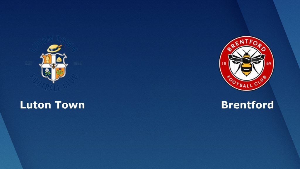 ONE88 Nhận định bóng đá - Anh - Luton Town vs Brentford - 02h45 26/02/2020