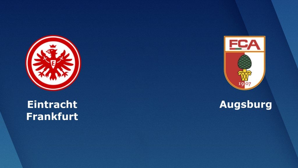 ONE88 Nhận định bóng đá - Đức - Eintracht Frankfurt vs Augsburg - 02h30 08/02/2020