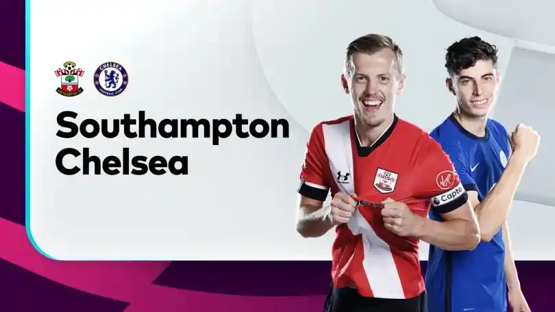 ONE88 Nhận định bóng đá – Ngoại hạng Anh – Southampton vs Chelsea – 19h30 20/02/2021: St Mary's thất thủ