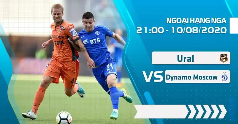 ONE88 Nhận định, Soi kèo bóng đá – Nga – Ural vs Dynamo Moscow – 21h00 10/08/2020: Thế trận chặt chẽ