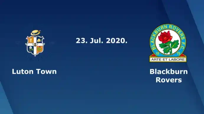 ONE88 Nhận định, Soi kèo bóng đá – Hạng nhất Anh – Luton vs Blackburn – 01h30 23/07/2020: Thắng và chờ đợi