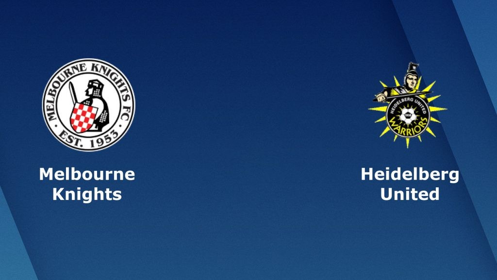 ONE88 Nhận định bóng đá - Úc - Melbourne Knights vs Heidelberg United - 15h30 20/03/2020