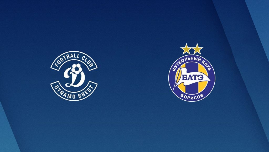 ONE88 Nhận định bóng đá - Belarus - Dinamo Brest vs BATE Borisov - 23h00 20/05/2020