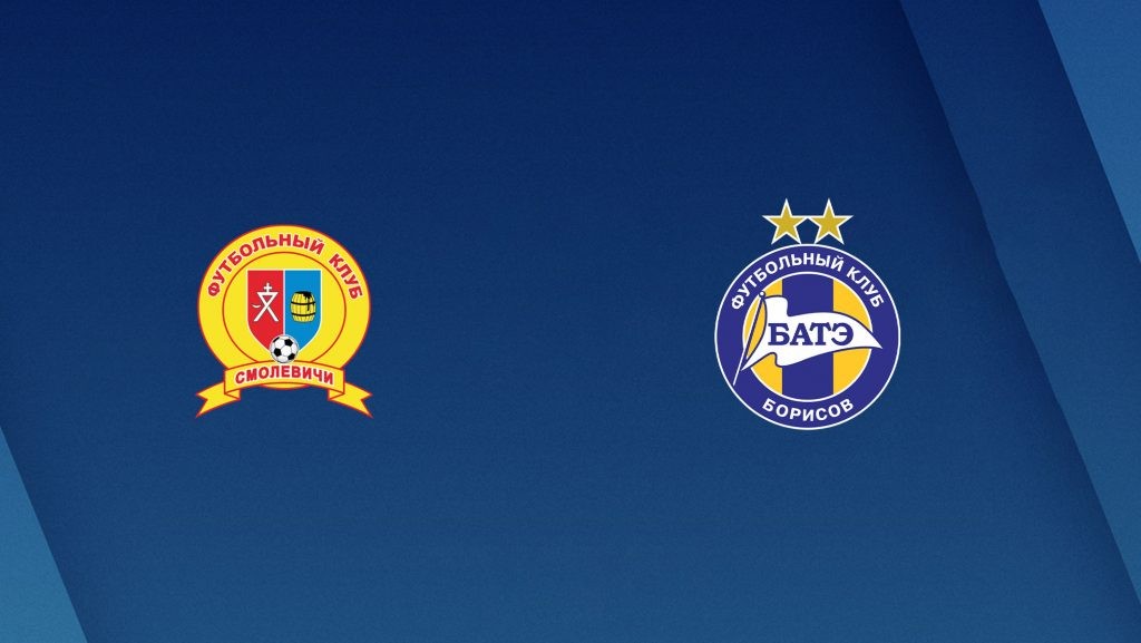 ONE88 Nhận định bóng đá - Belarus - Smolevichi vs BATE Borisov - 22h00 10/05/2020