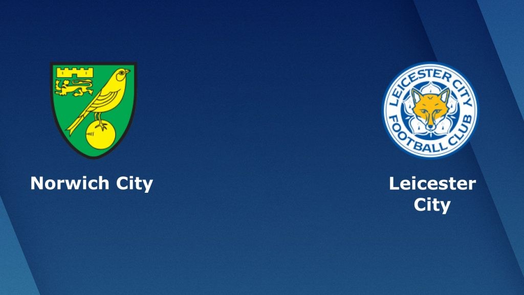 ONE88 Nhận định bóng đá - Anh - Norwich vs Leicester - 03h00 29/02/2020